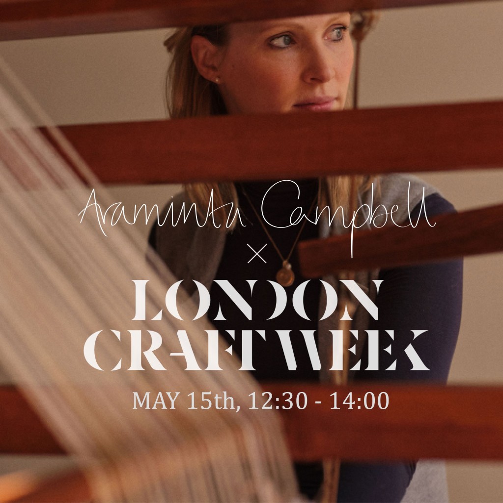 London Craft Week 2024 | Meet Araminta Campbell | 15th April